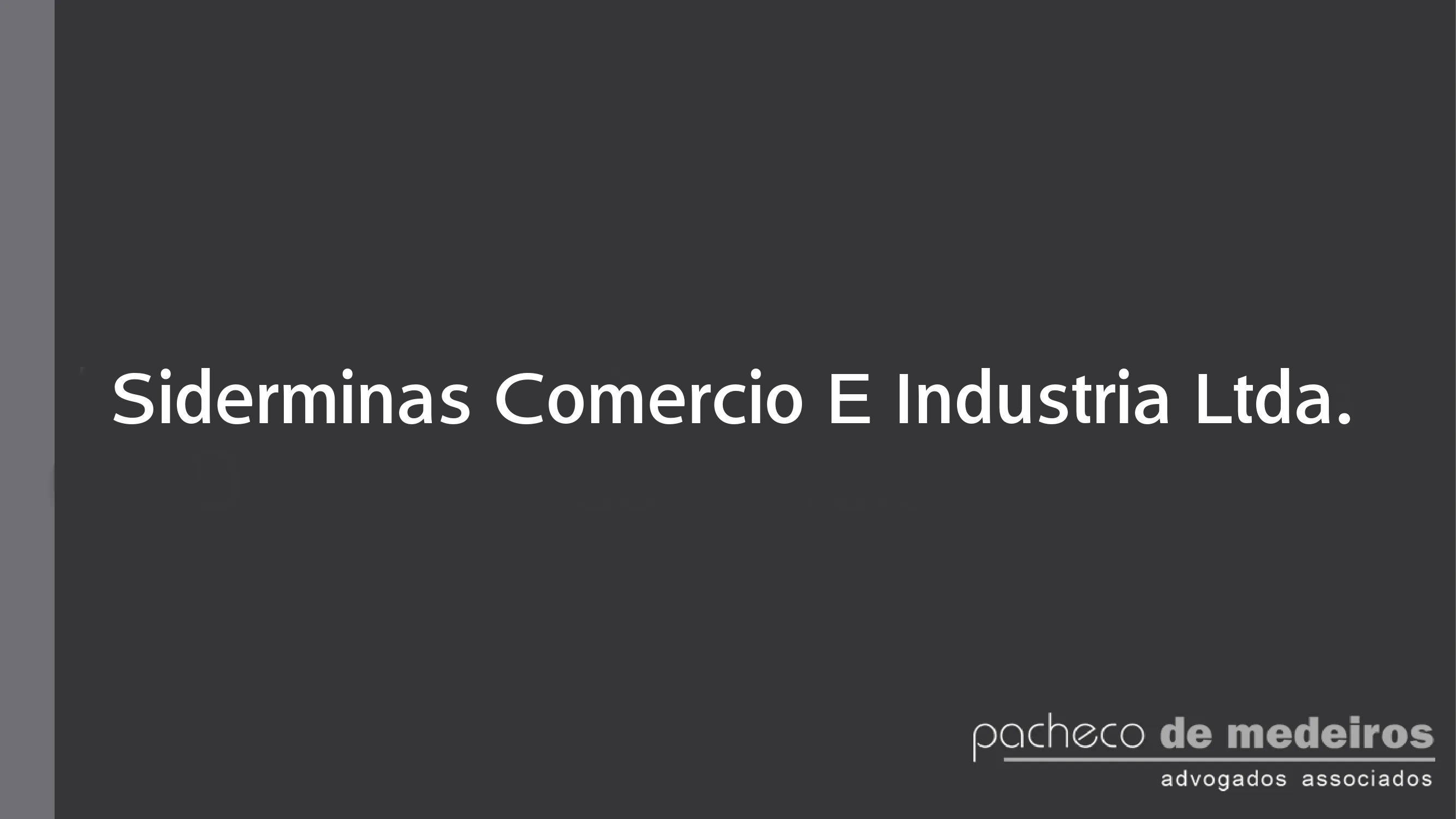 Siderminas Comercio E Industria Ltda.